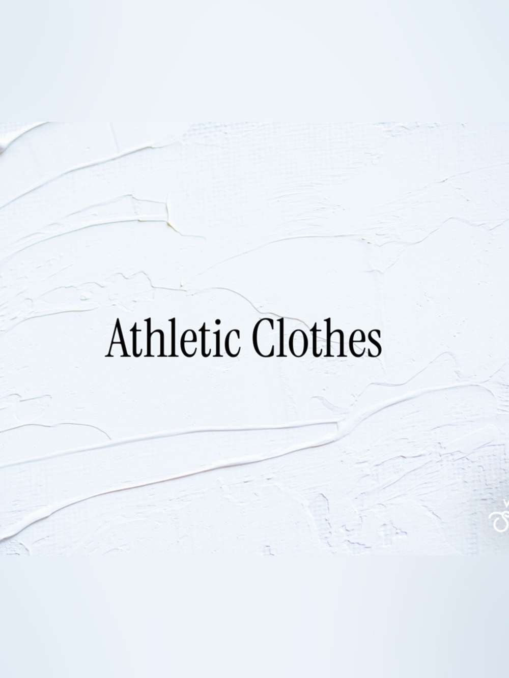 Athletic Clothes
